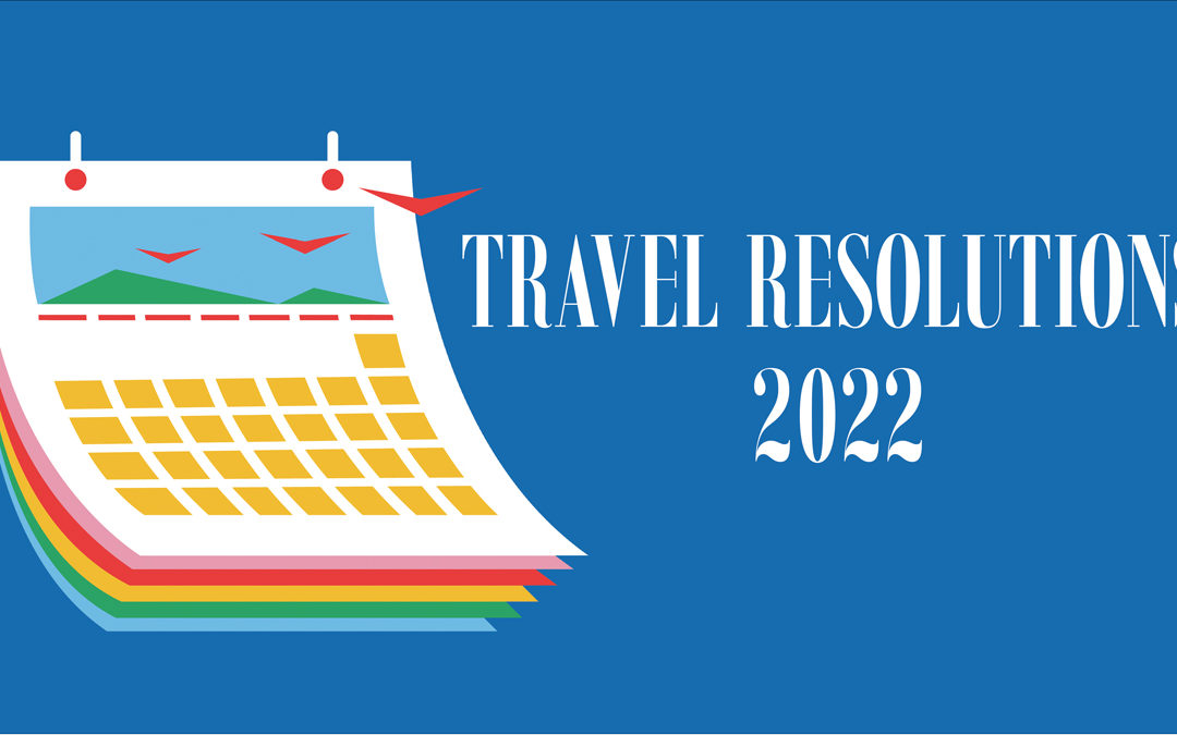 Seven Ideas for New Year’s Travel Resolutions